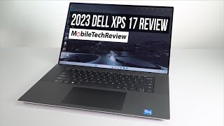 2023 Dell XPS 17 9730 Review [upl. by Iona558]