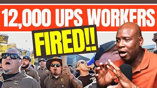 UPS IS FIRING 12000 WORKERS TOMORROW [upl. by Kampmeier]