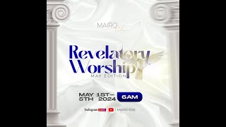 REVELATORY WORSHIP MAY EDITION [upl. by Lebna]