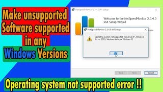 quotOperating system not supported errorquot in windows  Make incompatible software run on windows [upl. by Eydie]