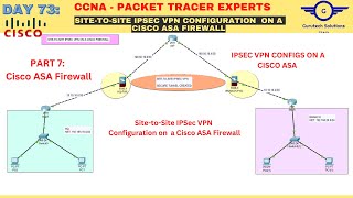 CCNA DAY 73 SitetoSite IPsec VPN Configuration on Cisco ASA Firewall  IPsec VPN on a Cisco ASA [upl. by Acinorrev]