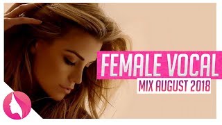 Top 10 Best Female Vocals 2018 ♫Ultimate Female Vocal Mix 2018 ♫EDM DUBSTEP TRAP HOUSE DANCE♫um [upl. by Itch]