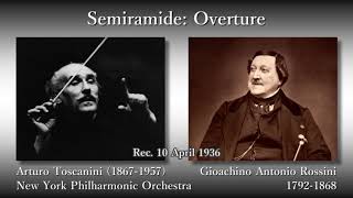 Rossini Semiramide Overture Toscanini amp NYP 1936 ロッシーニ セミラーミデ序曲 トスカニーニ [upl. by Thisbee]