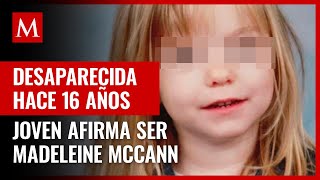 Joven afirma que puede ser Madeleine McCann niña desaparecida en Portugal dice tener pruebas [upl. by Janey]