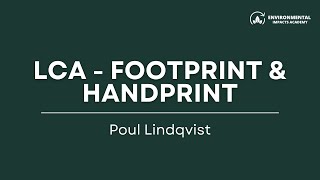 Environmental LCA can be used to assess not only environmental footprints but also handprints [upl. by Omik]