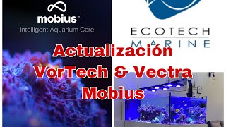 Actualización Vortech amp Vectra a Mobius App  Ecotech Marine  Control inalámbrico [upl. by Eisse]