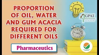 DIGESTER14  PROPORTION OF OIL WATER AND GUM ACACIA REQUIRED FOR DIFFERENT OILS  PHARMACEUTICS [upl. by Ailimac]