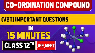 COORDINATION COMPOUND CLASS 12 CHEMISTRY  IMPORTANT QUESTION VBT  jee neet VBT class12 [upl. by Scarrow795]