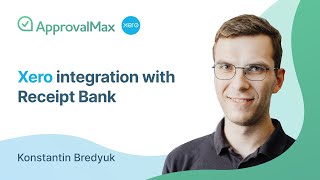 Intro to ApprovalMax for Xero featuring the new direct integration with Receipt Bank [upl. by Enilra]