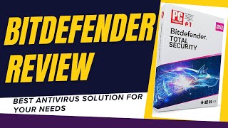 Comprehensive Bitdefender Review Discover the Best Antivirus Solution for Your Needs [upl. by Lorens]