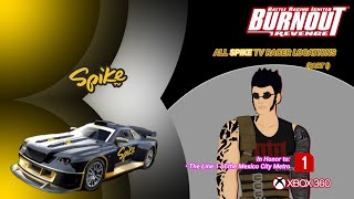 Burnout Revenge X360  All Spike TV Racer Locations Part I [upl. by Nace]