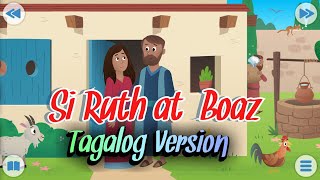 Si Ruth at Boaz  Bible Story for Kids  Tagalog Version [upl. by Balthazar]