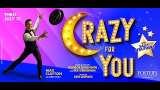 CRAZY FOR YOU 2024  Ogunquit Playhouse [upl. by Marianne]