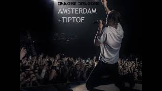 Imagine Dragons  AmsterdamTiptoe Acoustic LIVE Audio [upl. by Asiled]