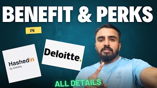 BENEFITS amp PERKS with Amount  How To use all Benefits  Deloitte Benefits  HashedIn benefits [upl. by Ong]