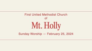 First United Methodist Church of Mount Holly  Sunday Service 20240218 [upl. by Yul]