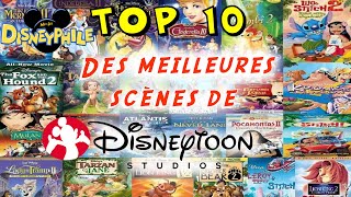 Disneyphile  151  Top 10 des meilleures scènes DisneyToon [upl. by Andryc]