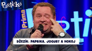 Partička Džezík Paprika jogurt a hokej [upl. by Ace]