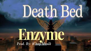 Enzyme  Death Bed RIP [upl. by Daveda880]