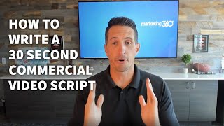 How to Write a 30 Second Commercial Video Script [upl. by Notluf]