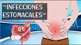 ¿Qué son las infecciones estomacales signos síntomas prevención y bacterias de este padecimiento [upl. by Brenden]