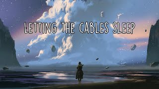 Bush  Letting The Cables Sleep Lyrics [upl. by Yenffad]