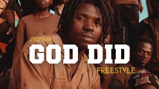 GOD DID Freestyle By ZEOTRAP  official video  2024 [upl. by Lekzehcey607]