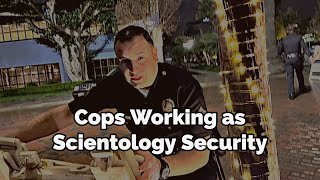 COPS WORKING SCIENTOLOGY SECURITY Scientologists Use LAPD To Control Public Street [upl. by Dnartreb694]