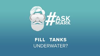 Fill Tanks Underwater  AskMark  Simply Scuba [upl. by Deena]