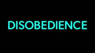 Disobedience 2017 Theme Music [upl. by Esteban]