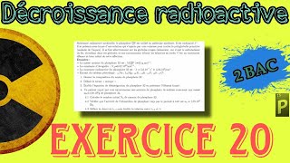 Exercice 20 La radioactivité de phosphore 32  Décroissance radioactive ☢️  Nucléaire  2 BAC BIOF [upl. by Elwaine]