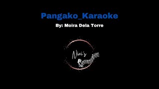 Pangako Karaoke by Moira Dela Torre [upl. by Ajile]