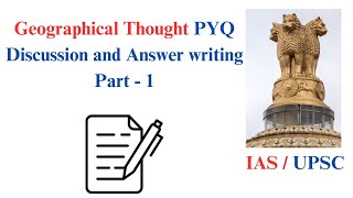 Geographical Thought PYQ Discussion and Answer writing  Geography Optional  UPSC  IAS [upl. by Darb]