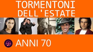 SUCCESSI ESTIVI  Tormentoni dellestate  Anni settanta  Hit Parade Italia Anni 70 [upl. by Hannavahs]