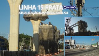 Atualização das obras Lnha 15Prata monotrilho metrô de São Paulo  Abril2024 [upl. by Rhodes]