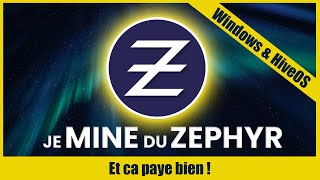 Miner du Zephyr ca paye bien  Analyse de projet  Tuto Windows et HiveOS Crypto mining ZEPH [upl. by Emie749]