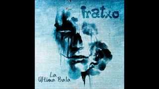 IRATXO  La última bala Disco Completo [upl. by Schell]