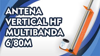 ANTENA VERTICAL HF MULTIBANDA 680M [upl. by Ainorev]