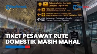 Harga Tiket Pesawat Rute Domestik Masih Mahal DenpasarLombok Tembus Rp 1 Juta [upl. by Cooley]