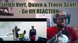 Lil Uzi Vert Quavo amp Travis Scott  Go Off REACTION BIPTV [upl. by Esaertal]