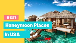 8 Best Honeymoon Places in USA [upl. by Notsle]