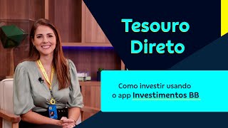 Tesouro Direto Como investir no app Investimentos BB  BB [upl. by Blossom]