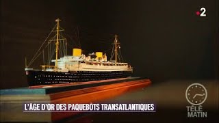 Europe  L’âge d’or des paquebots transatlantiques [upl. by Arriet]