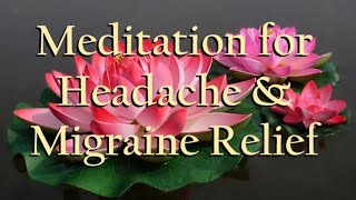 Guided Meditation for Headache and Migraine Relief [upl. by Ware]