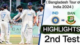 ind vs ban 2nd test highlights 2024  india vs bangladesh 2nd test highlights 2024  ind vs ban [upl. by Ahseekan]