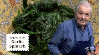 How to Cook Spinach Like a Pro  Jacques Pépin Cooking at Home  KQED [upl. by Cornela]