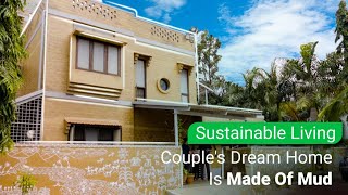 How Couples Built their Dream Eco Friendly House Made of Mud  Sustainable living [upl. by Dorena351]