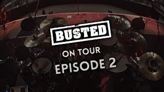 On Tour With BUSTED  EPISODE 2 [upl. by Afnin]