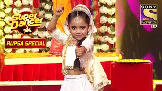 Rupsa के इस Classical Act ने किया सबको मोहित  Super Dancer  Geeta  Rupsa Special [upl. by Naylor]