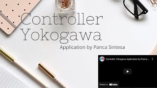 Controller Yokogawa Application by Panca Sintesa [upl. by Aneral]